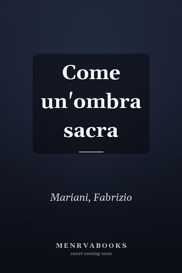 Come un'ombra sacra