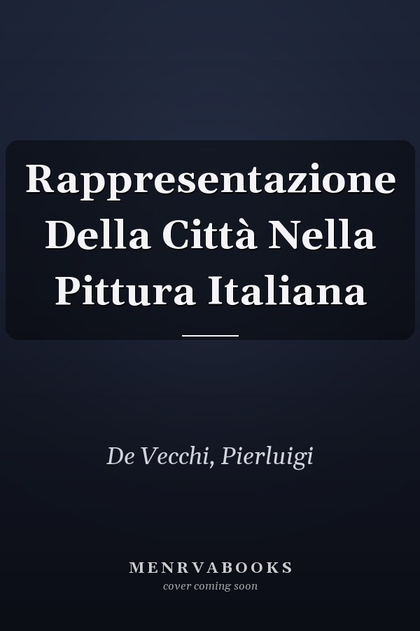 Rappresentazione Della Città Nella Pittura Italiana