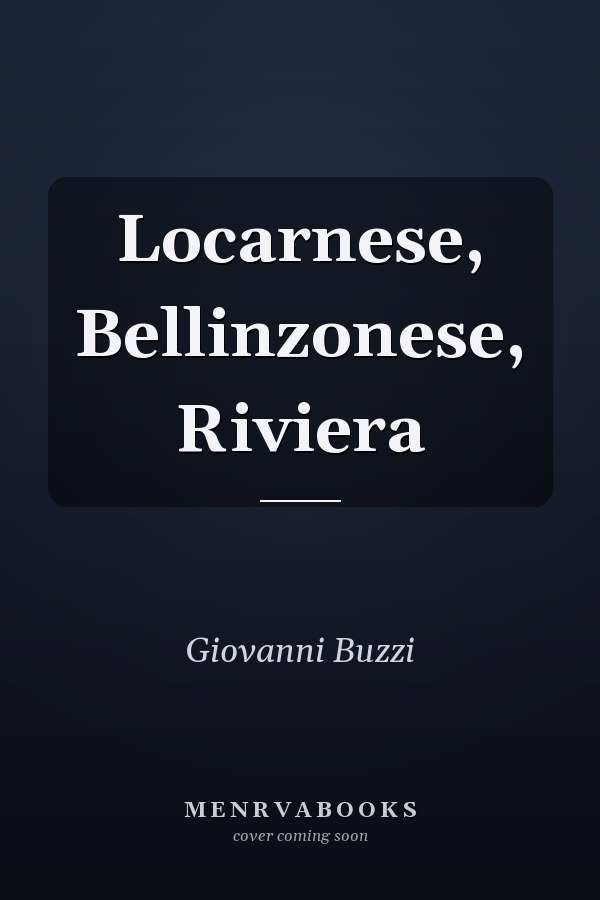 Locarnese, Bellinzonese, Riviera