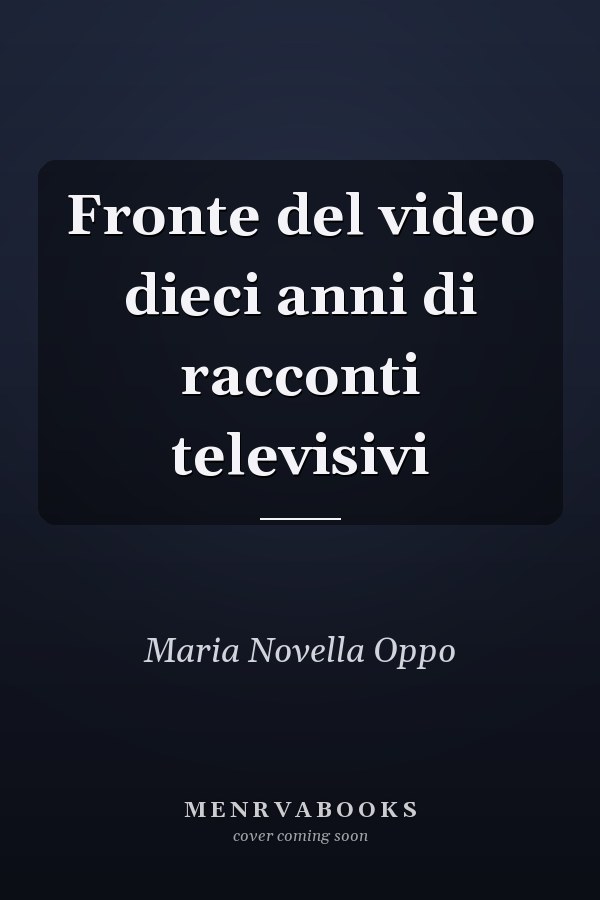 Fronte del video dieci anni di racconti televisivi