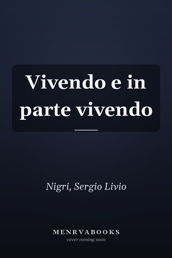 Vivendo e in parte vivendo