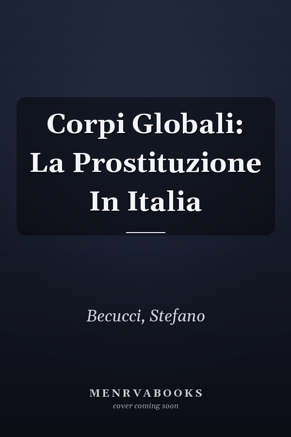 Corpi Globali: La Prostituzione In Italia