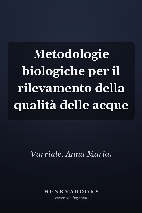 Metodologie biologiche per il rilevamento della qualità delle acque
