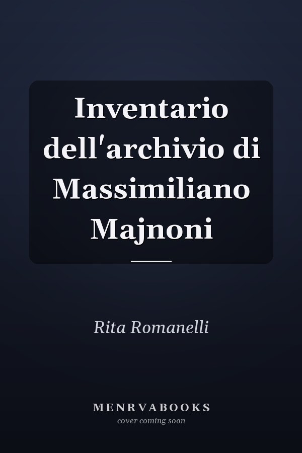 Inventario dell'archivio di Massimiliano Majnoni