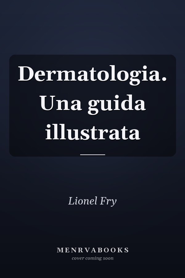 Dermatologia. Una guida illustrata