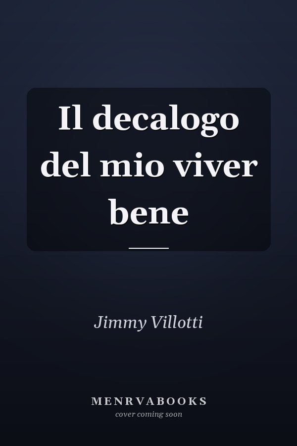 Il decalogo del mio viver bene