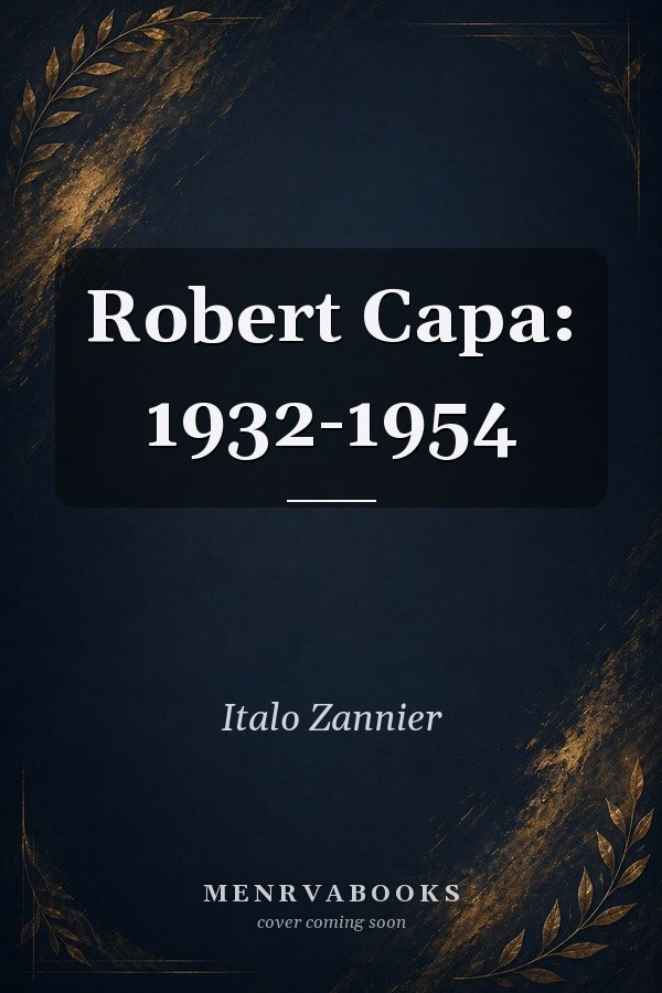 Robert Capa: 1932-1954