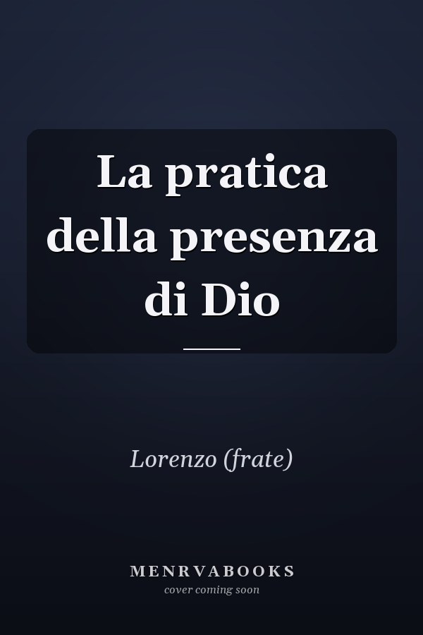 La pratica della presenza di Dio