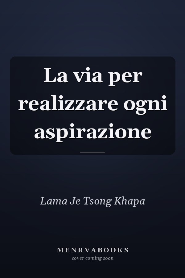 La via per realizzare ogni aspirazione