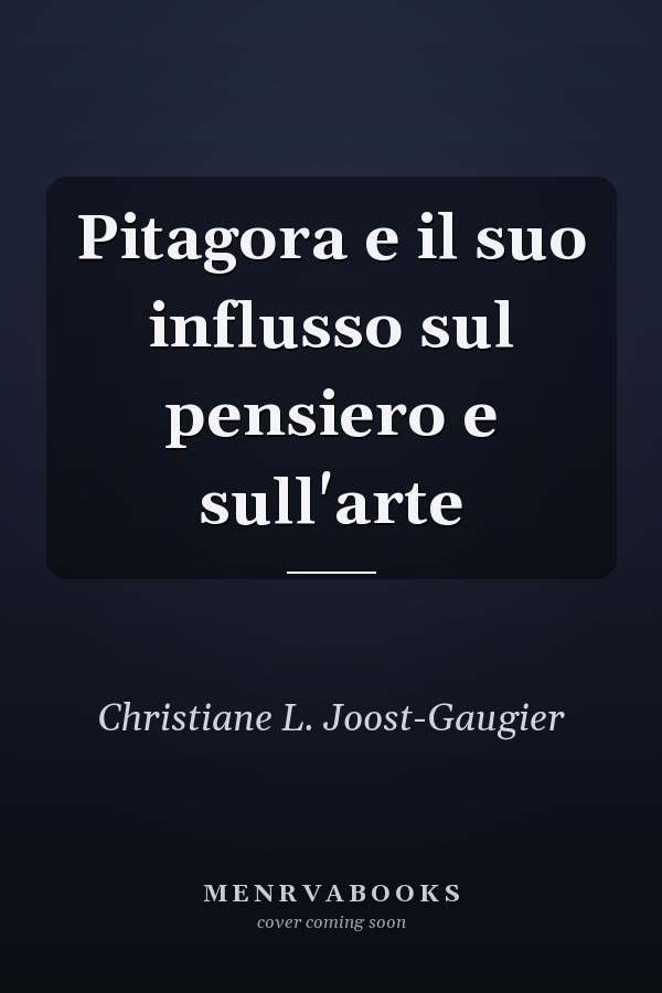 Pitagora e il suo influsso sul pensiero e sull'arte
