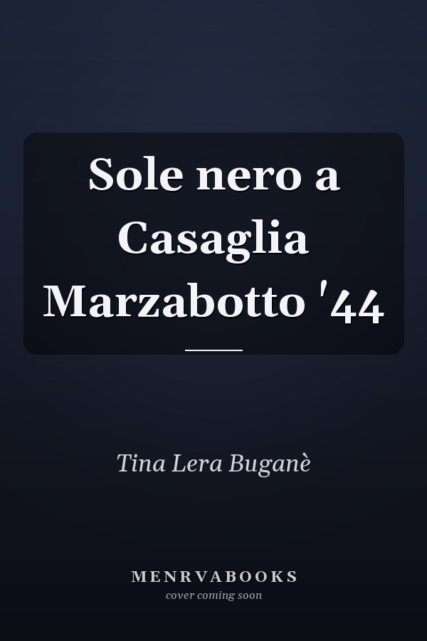 Sole nero a Casaglia Marzabotto '44