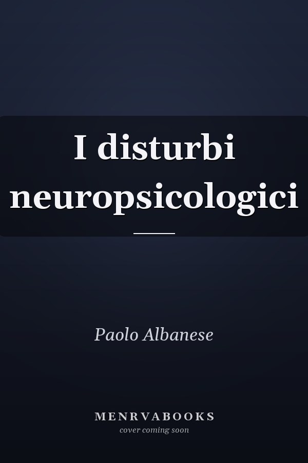I disturbi neuropsicologici