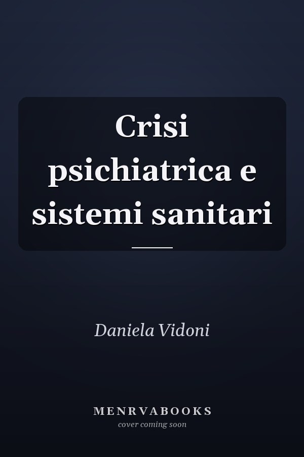 Crisi psichiatrica e sistemi sanitari