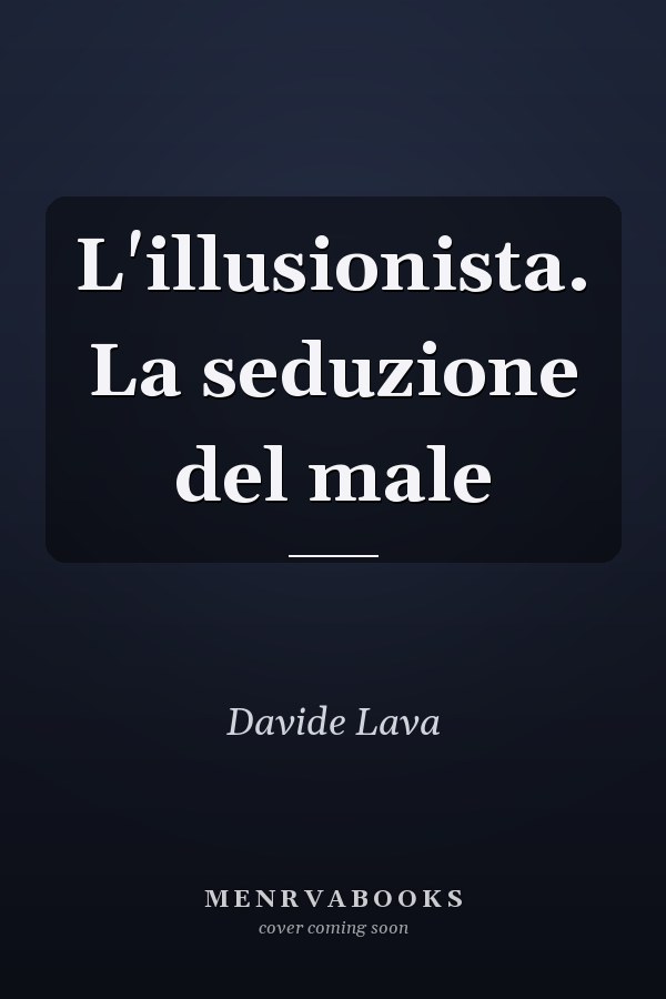L'illusionista. La seduzione del male