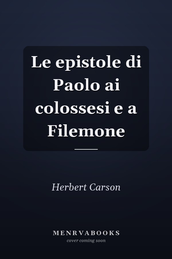 Le epistole di Paolo ai colossesi e a Filemone
