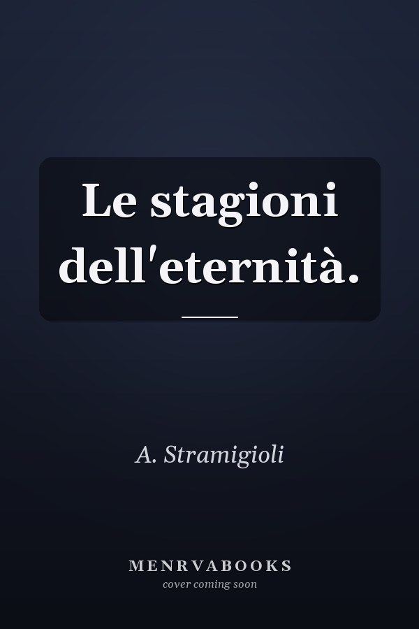 Le stagioni dell'eternità.