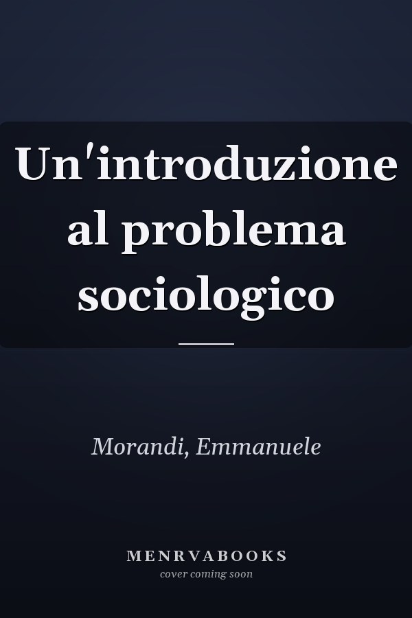Un'introduzione al problema sociologico