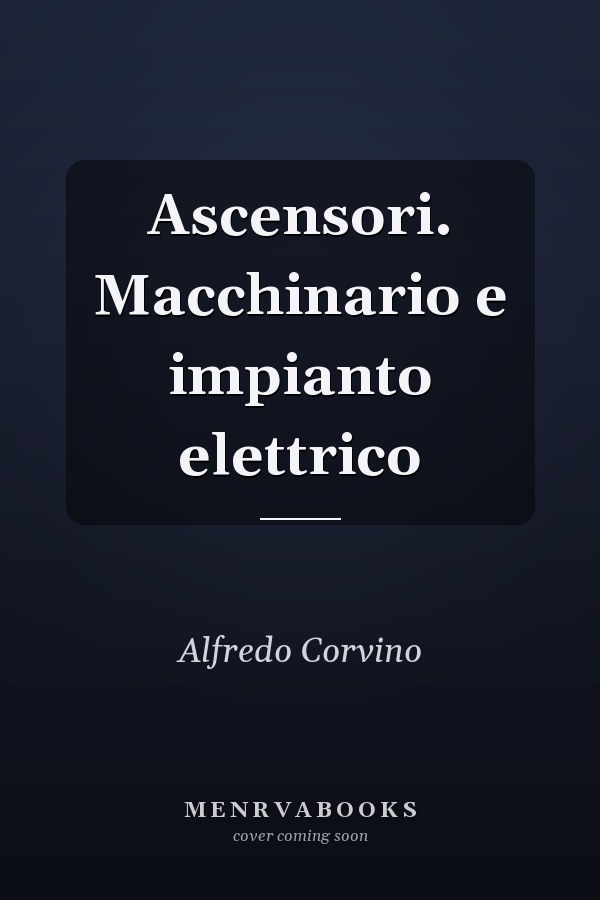 Ascensori. Macchinario e impianto elettrico