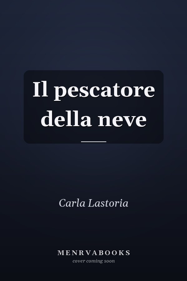 Il pescatore della neve