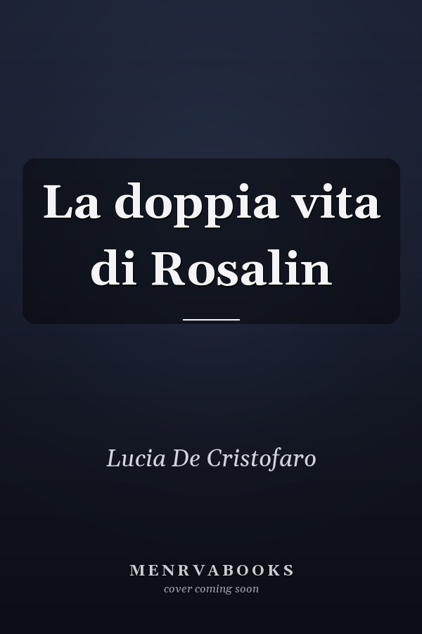 La doppia vita di Rosalin