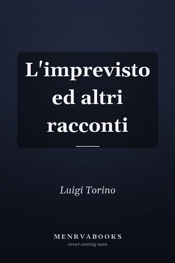 L'imprevisto ed altri racconti