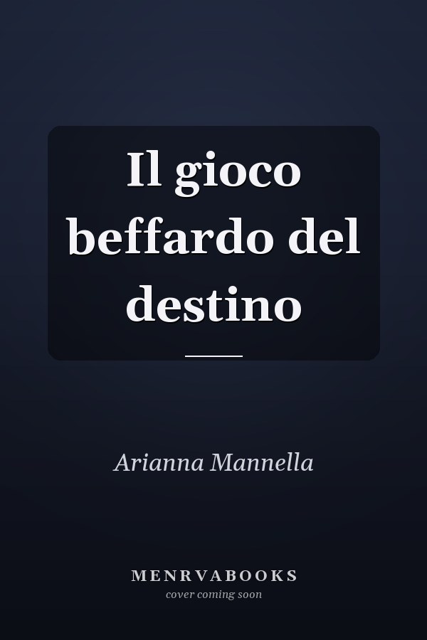 Il gioco beffardo del destino