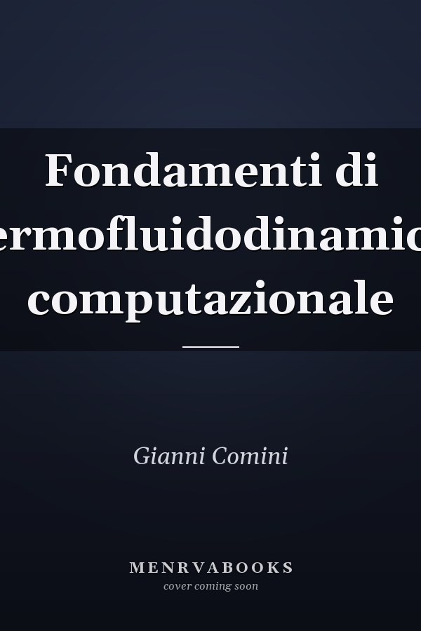 Fondamenti di termofluidodinamica computazionale