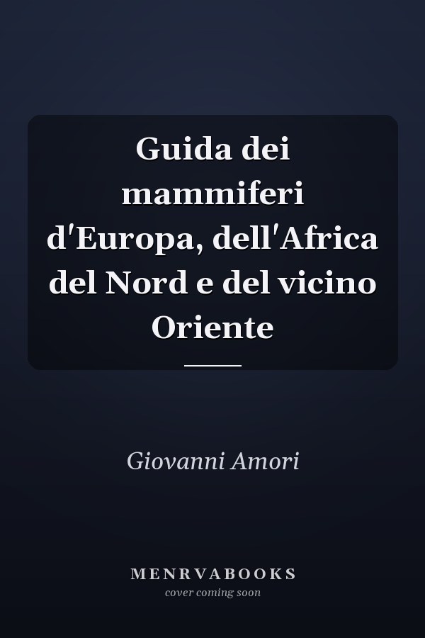 Guida dei mammiferi d'Europa, dell'Africa del Nord e del vicino Oriente