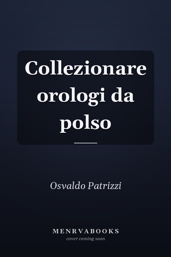 Collezionare orologi da polso