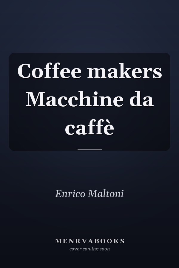 Coffee makers Macchine da caffè