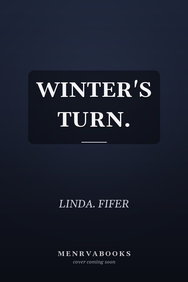 WINTER'S TURN.