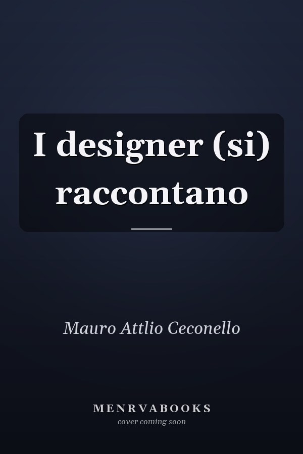 I designer (si) raccontano