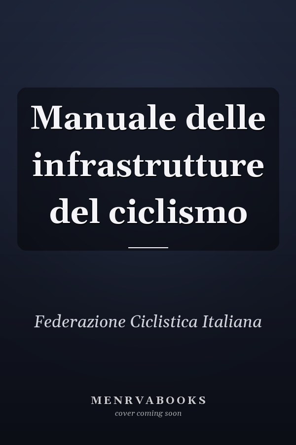 Manuale delle infrastrutture del ciclismo
