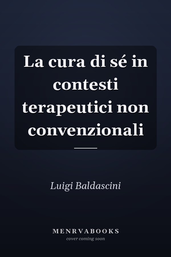 La cura di sé in contesti terapeutici non convenzionali