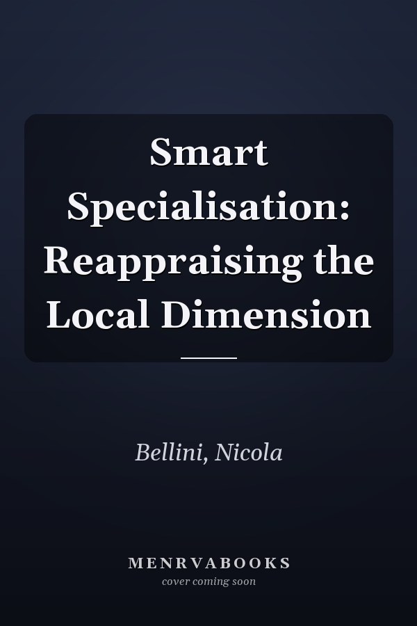 Smart Specialisation: Reappraising the Local Dimension