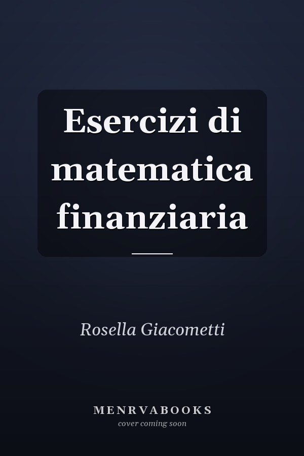 Esercizi di matematica finanziaria