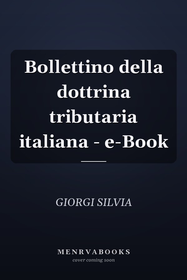 Bollettino della dottrina tributaria italiana - e-Book