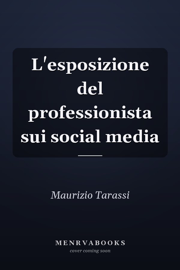 L'esposizione del professionista sui social media