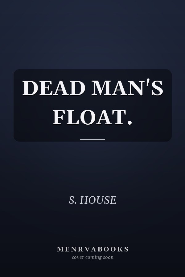 DEAD MAN'S FLOAT.