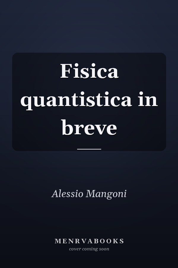 Fisica quantistica in breve