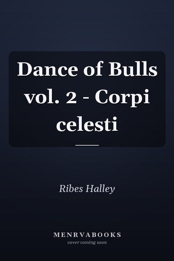 Dance of Bulls vol. 2 - Corpi celesti