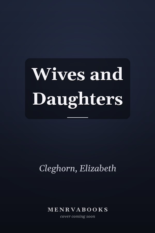 Wives and Daughters