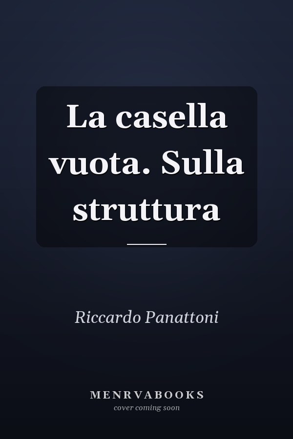 La casella vuota. Sulla struttura