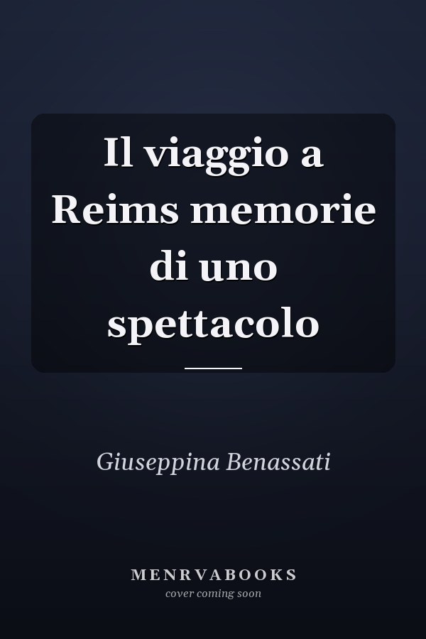 Il viaggio a Reims memorie di uno spettacolo