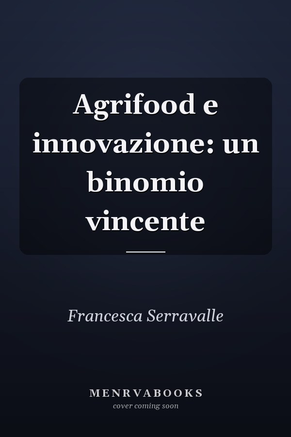 Agrifood e innovazione: un binomio vincente