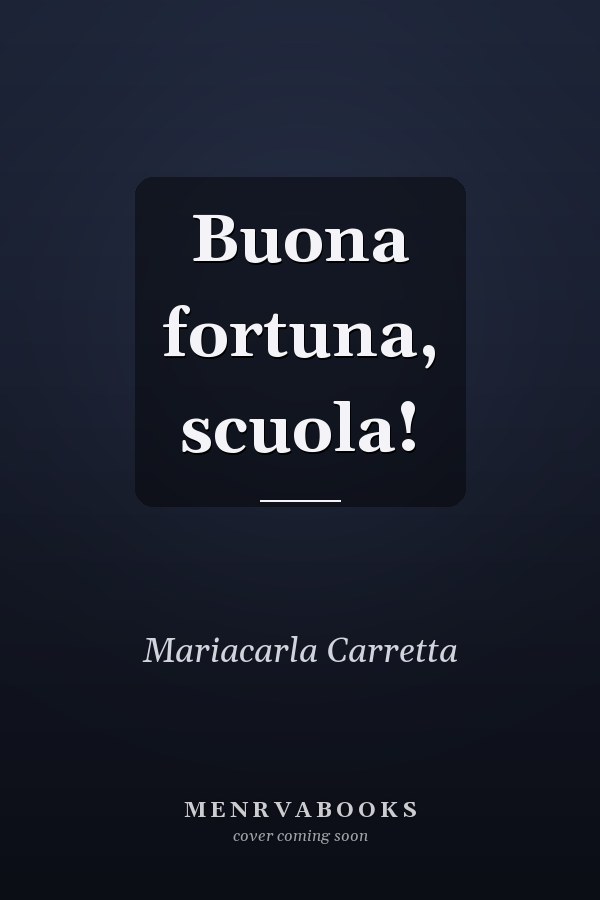 Buona fortuna, scuola!