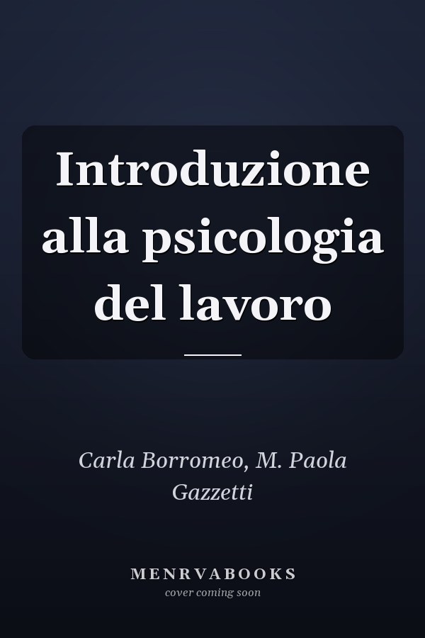 Introduzione alla psicologia del lavoro