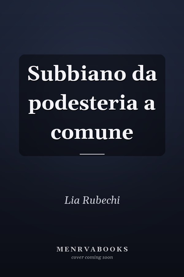 Subbiano da podesteria a comune