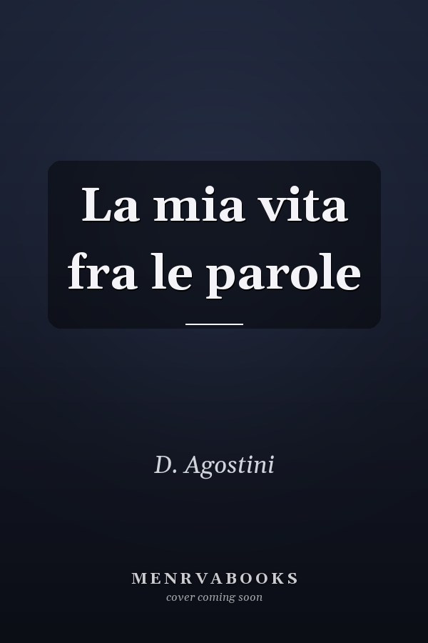 La mia vita fra le parole