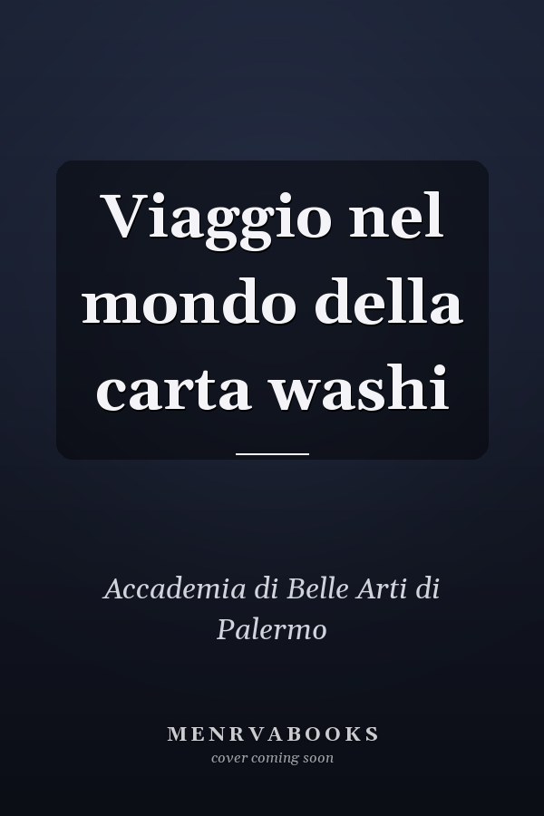 Viaggio nel mondo della carta washi